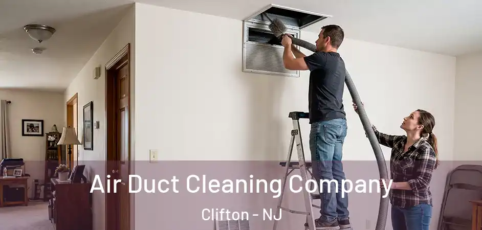  Air Duct Cleaning Company Clifton - NJ