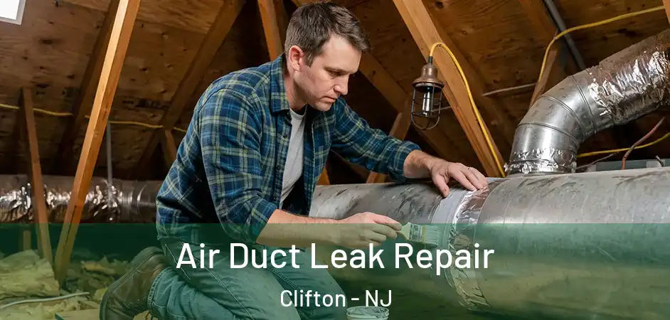  Air Duct Leak Repair Clifton - NJ