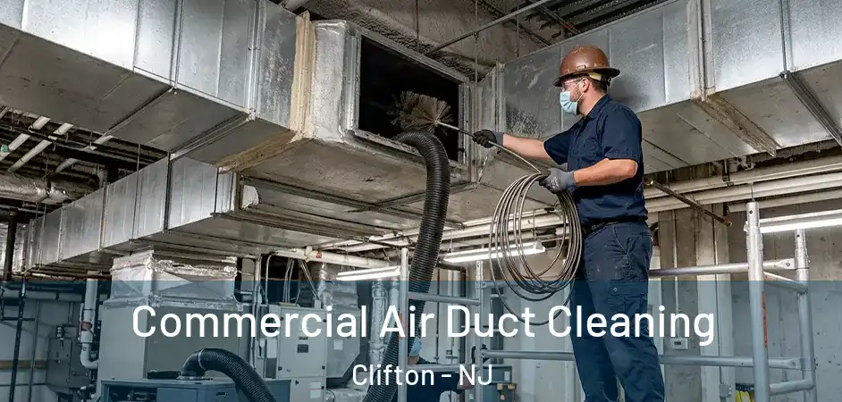  Commercial Air Duct Cleaning Clifton - NJ