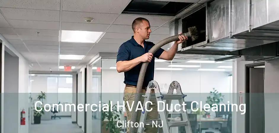  Commercial HVAC Duct Cleaning Clifton - NJ