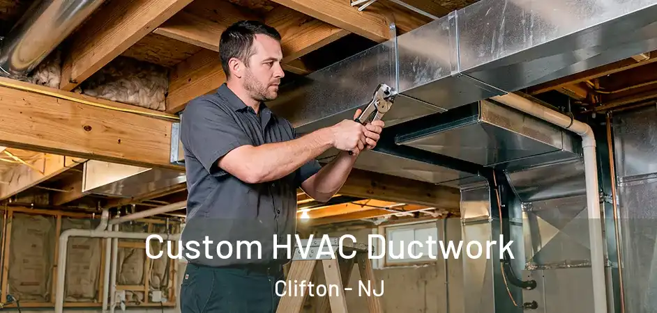  Custom HVAC Ductwork Clifton - NJ
