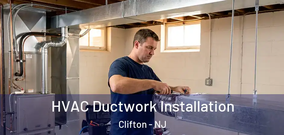 HVAC Ductwork Installation Clifton - NJ