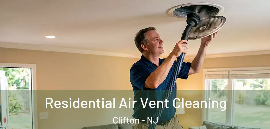  Residential Air Vent Cleaning Clifton - NJ