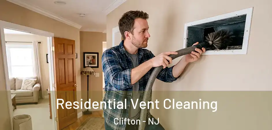  Residential Vent Cleaning Clifton - NJ